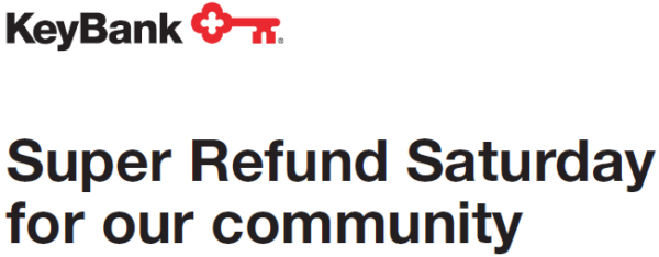 KeyBank Super Refund Saturday Banner - Super Refund Saturday for our community